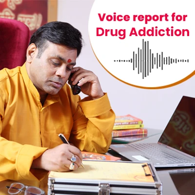 Voice Report for Alcohol or Drug Addiction