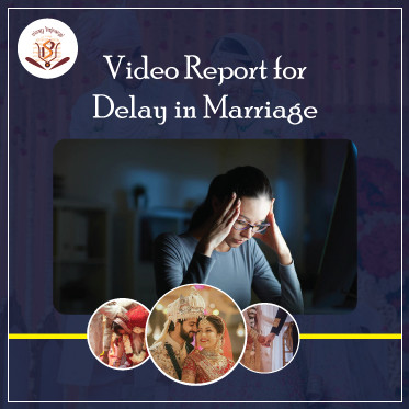 video Report for Delay in Marriage