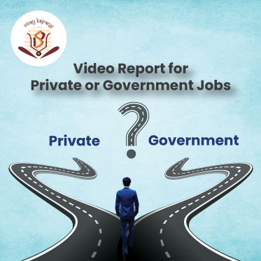 Video Report for Private or Government Jobs  359