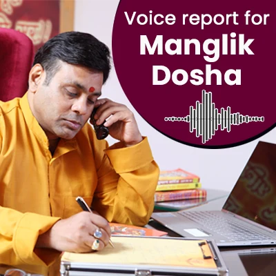 Voice report for Manglik Dosha...